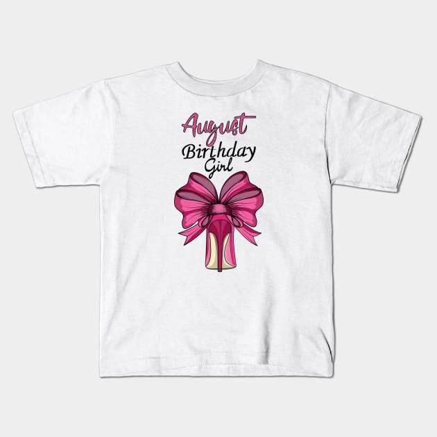 August Birthday Girl Kids T-Shirt by Designoholic